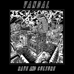 Rave & Culture Vandal Album