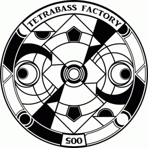 Tetrabass Factory 05